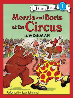 cover image of Morris and Boris at the Circus